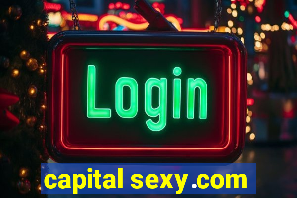 capital sexy.com